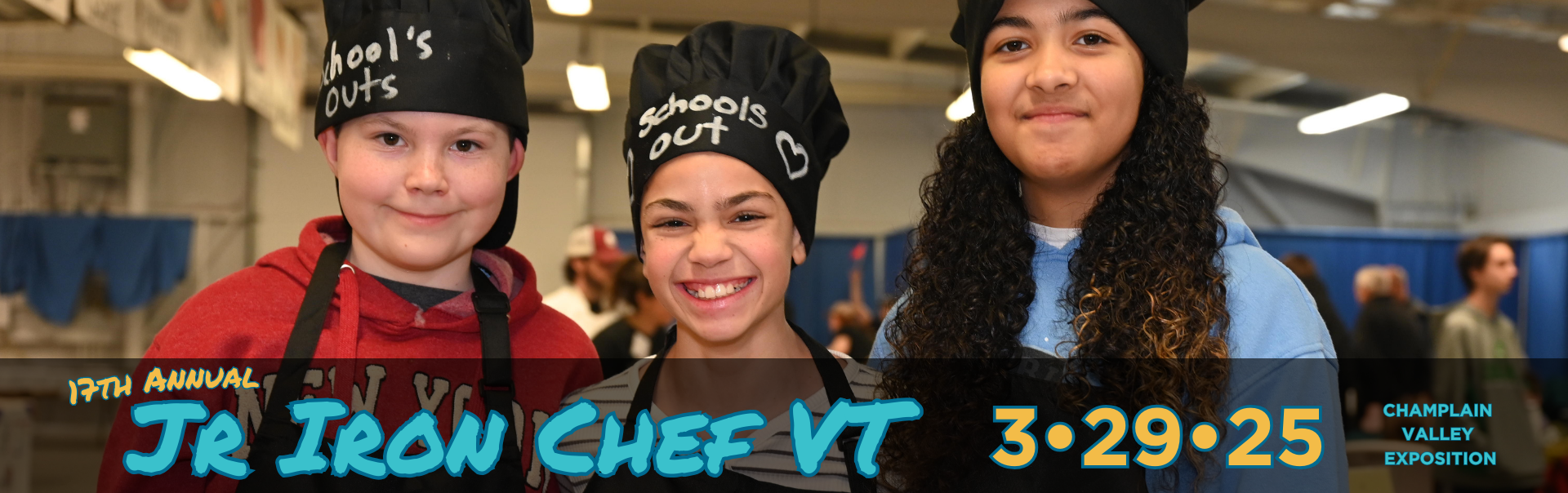 Image of three young chefs. Text: Jr Iron Chef VT 3-29-25, Champlain Valley Exposition